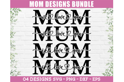 Mom SVG/PNG - Mother&#039;s Day SVG, Mama SVG, I Love You Mom SVG, Mom Gift