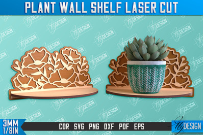 Plant Wall Shelf Laser Cut | Home Decor | Ornament Wall Shelf | CNC Fi