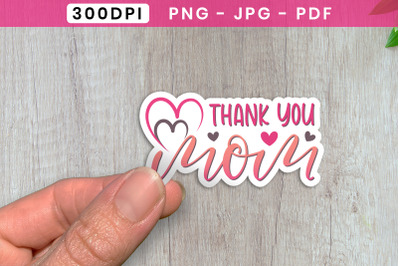 Thank You Mom | Mothers Day Sticker