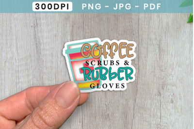Coffee Scrubs &amp; Rubber Gloves, Nurse Stickers