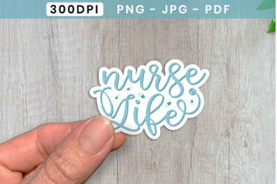 Nurse Life PNG Printable Sticker
