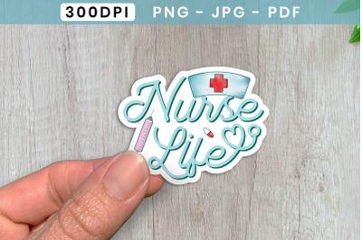 Printable Nurse Life Sticker