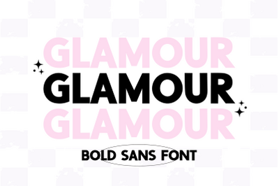 GLAMOUR Bold Sans Display Font