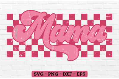 Mama Checkered PNG Sublimation - Mama SVG&2C; Checkered Mama SVG