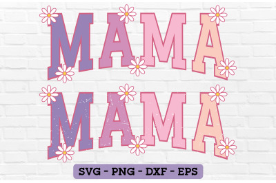 Mama Sublimation PNG - Mama SVG, Mama PNG, Mom SVG, Mother&#039;s Day SVG