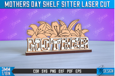 Mothers Day Shelf Sitter | 3D Shelf Sign | Gift for Grandma | CNC File