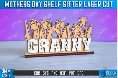 Mothers Day Shelf Sitter | 3D Shelf Sign | Gift for Grandma | CNC File
