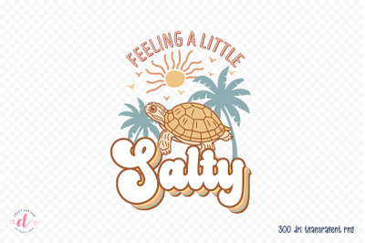 Feeling a Little Salty&2C; Retro Summer PNG