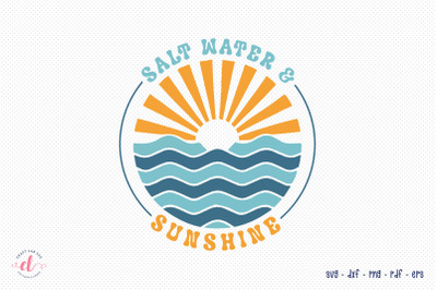 Salt Water &amp;amp; Sunshine - Retro Summer SVG