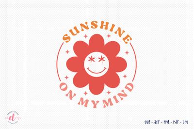Sunshine on My Mind - Retro Summer SVG