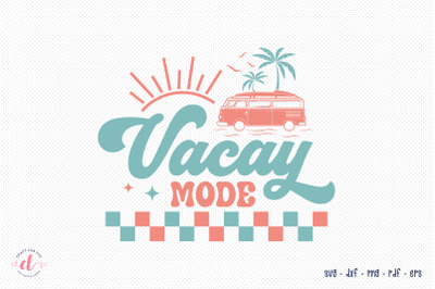 Vacay Mode - Retro Summer SVG Design