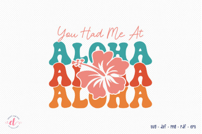 You Had Me Aloha - Retro Summer SVG