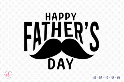 Happy Father&#039;s Day SVG File