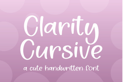Clarity Cursive - A Cute handwritten font