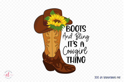 Boots and Bling It&#039;s a Cowgirl Thing, Western PNG