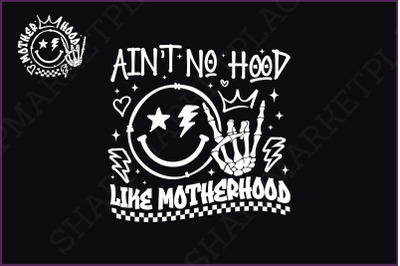 Funny Mom SVG PNG Ain&#039;t No Hood Like Motherhood, Trendy Mom Png, Sarcastic Retro Sublimation, Front Back Svg CutFile, Mother&#039;s Day Original