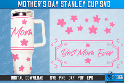 Mothers Day 40oz Stanley Cup Tumbler | Mom Cold Cup | Gift Design