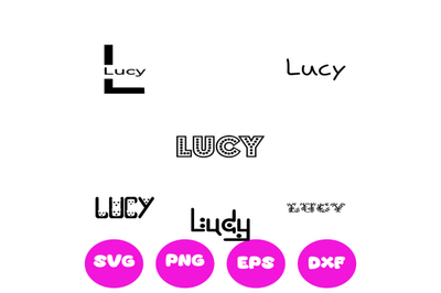 LUCY GIRL NAMES SVG CUT FILE