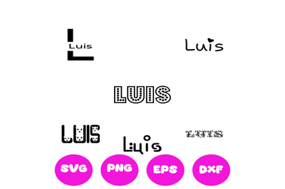 LUIS BOY NAMES SVG CUT FILE
