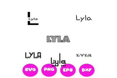 LYLA GIRL NAMES SVG CUT FILE