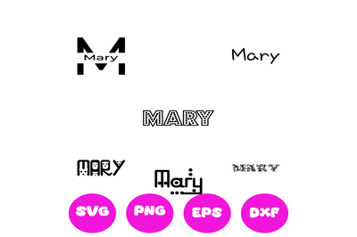 MARY GIRL NAMES SVG CUT FILE