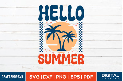Hello Summer SVG&2C; Summer Retro Quote SVG