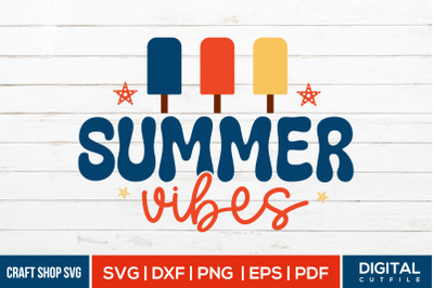 Summer Vibes SVG, Summer Retro Quote  SVG Cut File