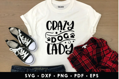 Crazy Dog Lady SVG Cut File