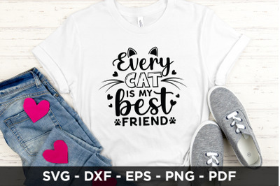 Every Cat is My Best Friend SVG, Cat SVG
