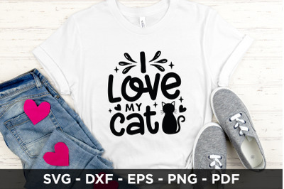 I Love My Cat | Cat SVG | Cat Lovers SVG