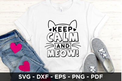 Keep Calm and Meow SVG, Cat SVG Cut File