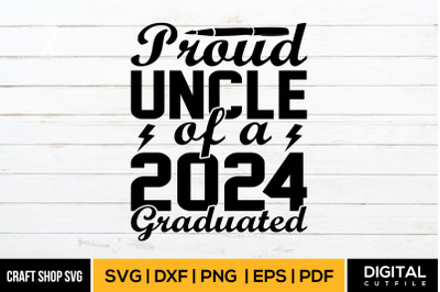 Graduate SVG, Proud Family Graduate 2024 SVG DXF EPS PNG