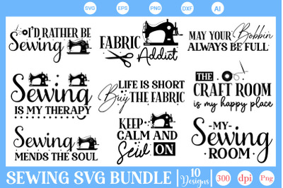 Sewing SVG Bundle, Sewing Quotes SVG Cut Files