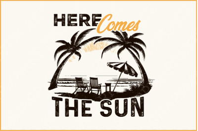Summer PNG, Here Comes the Sun, Beach &amp; Vintage Sublimation Designs, Trendy Retro Aesthetic, Sarcastic Graphics, Digital Download Vibes