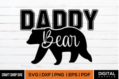 Daddy Bear SVG, Fathers Day SVG Cut File