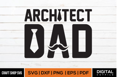 Architect Dad SVG, Fathers Day SVG