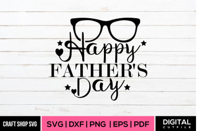 Happy Father&#039;s Day SVG Cut File