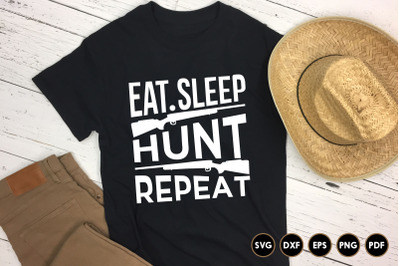 Eat Sleep Hunt Repeat&2C; Hunting SVG