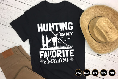 Hunting is My Favorite Season SVG