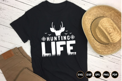 Hunting Life&2C; Hunting SVG Cut File