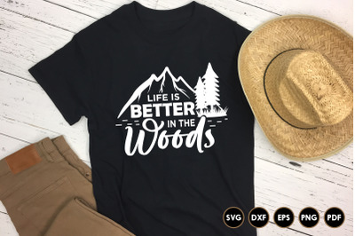 Life is Better in the Woods&2C; Hunting SVG
