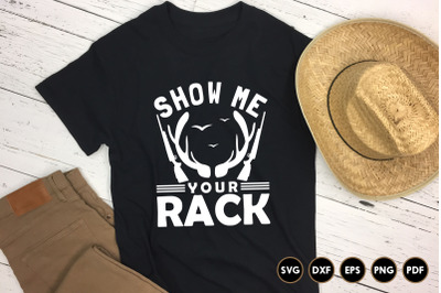 Show Me Your Rack&2C; Hunting SVG