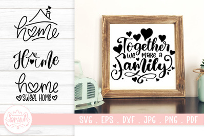 Home Sign SVG Cut File | Family Quotes