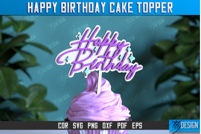 Happy Birthday Cake Topper&nbsp;| Anniversary | Cupcake Topper | CNC File
