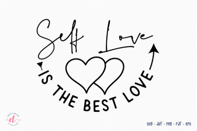 Self Love is the Best Love SVG