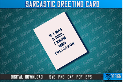 Sarcastic Greeting Card | Sassy Design | Funny &amp; Sarcastic Adult Card