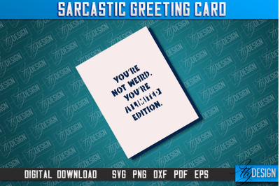 Sarcastic Greeting Card | Sassy Design | Funny &amp;amp; Sarcastic Adult Card