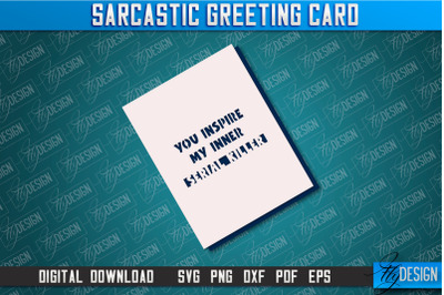 Sarcastic Greeting Card | Sassy Design | Funny &amp; Sarcastic Adult Card