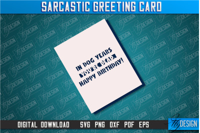 Sarcastic Greeting Card | Sassy Design | Funny &amp;amp; Sarcastic Adult Card