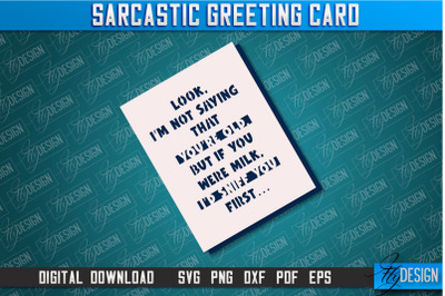 Sarcastic Greeting Card | Sassy Design | Funny &amp; Sarcastic Adult Card